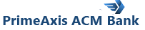 PrimeAxis ACM Bank